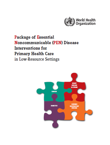 Package of Essential Noncommunicable (PEN) Disease Interventions for Primary Health Care in Low-Resource Settings